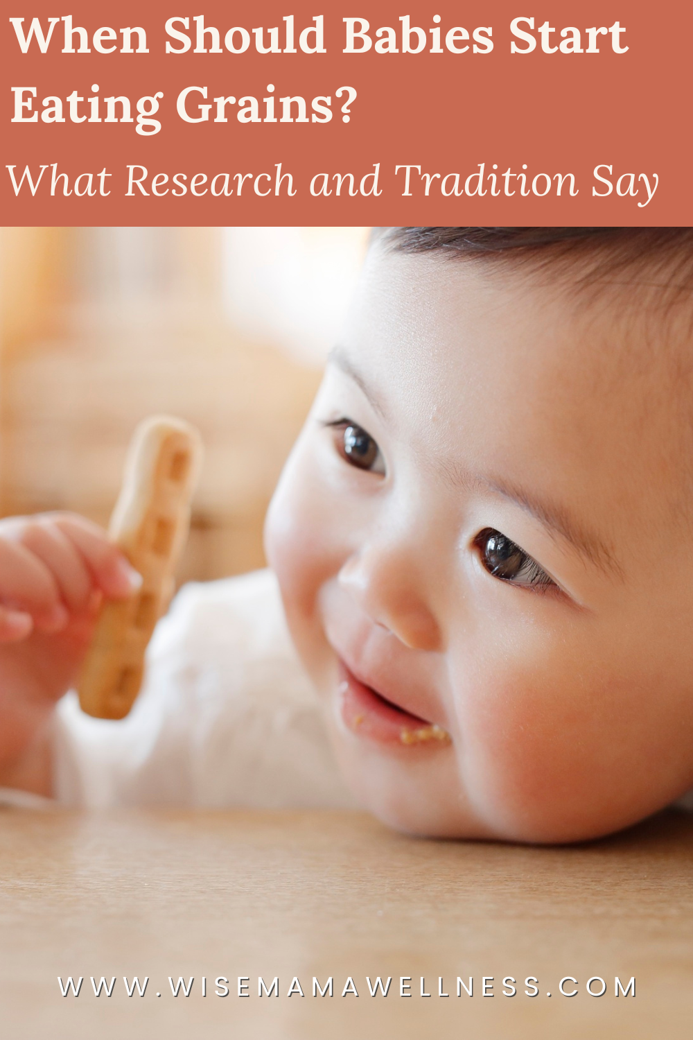 When Should Babies Start Eating Grains? What Research and Tradition Say  